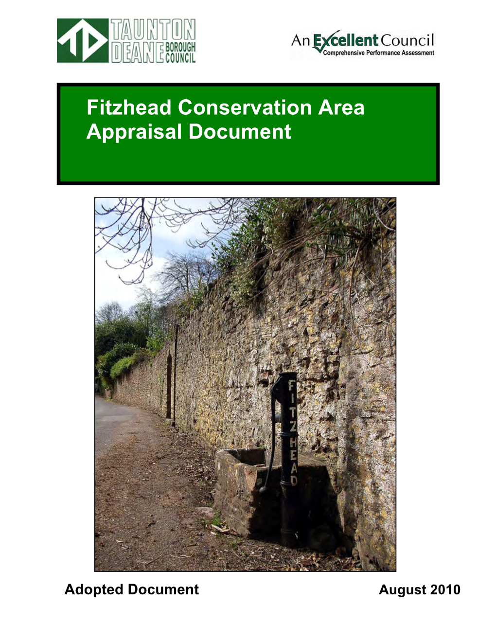 Fitzhead Conservation Area Appraisal Was Researched and Written During April 2009, and Revised After an Extended Consultation Period from November 2009 To