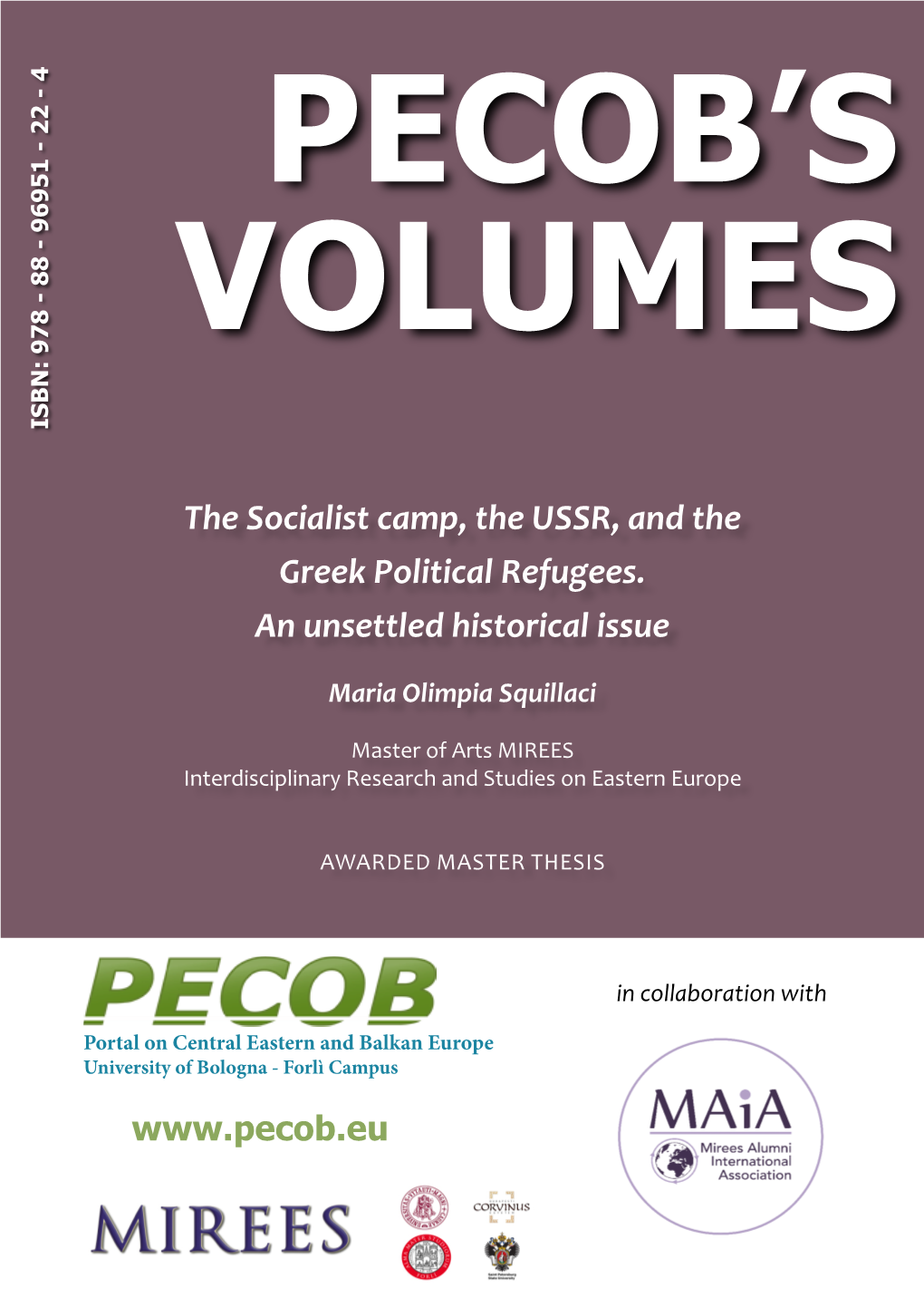 The Socialist Camp, the USSR, and the Greek Political Refugees. an Unsettled Historical Issue