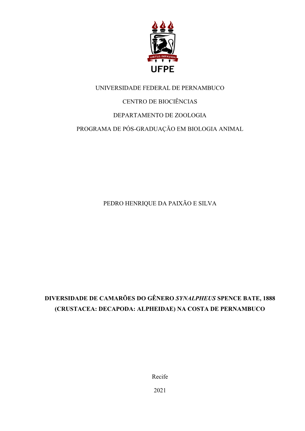 Universidade Federal De Pernambuco Centro De Biociências Departamento De Zoologia Programa De Pós-Graduação Em Biologia Anim