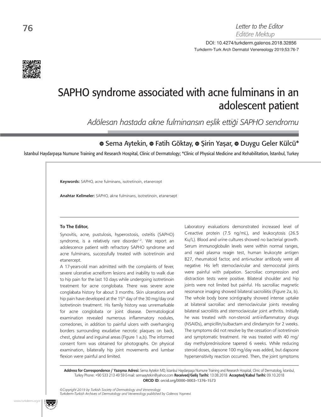 SAPHO Syndrome Associated with Acne Fulminans in an Adolescent Patient Adölesan Hastada Akne Fulminansın Eşlik Ettiği SAPHO Sendromu
