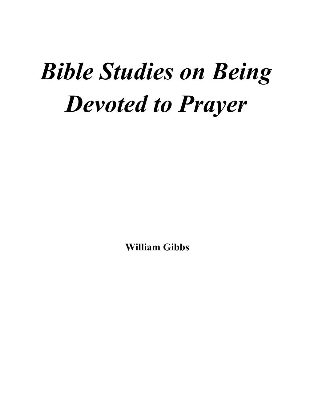 Bible Studies on Being Devoted to Prayer