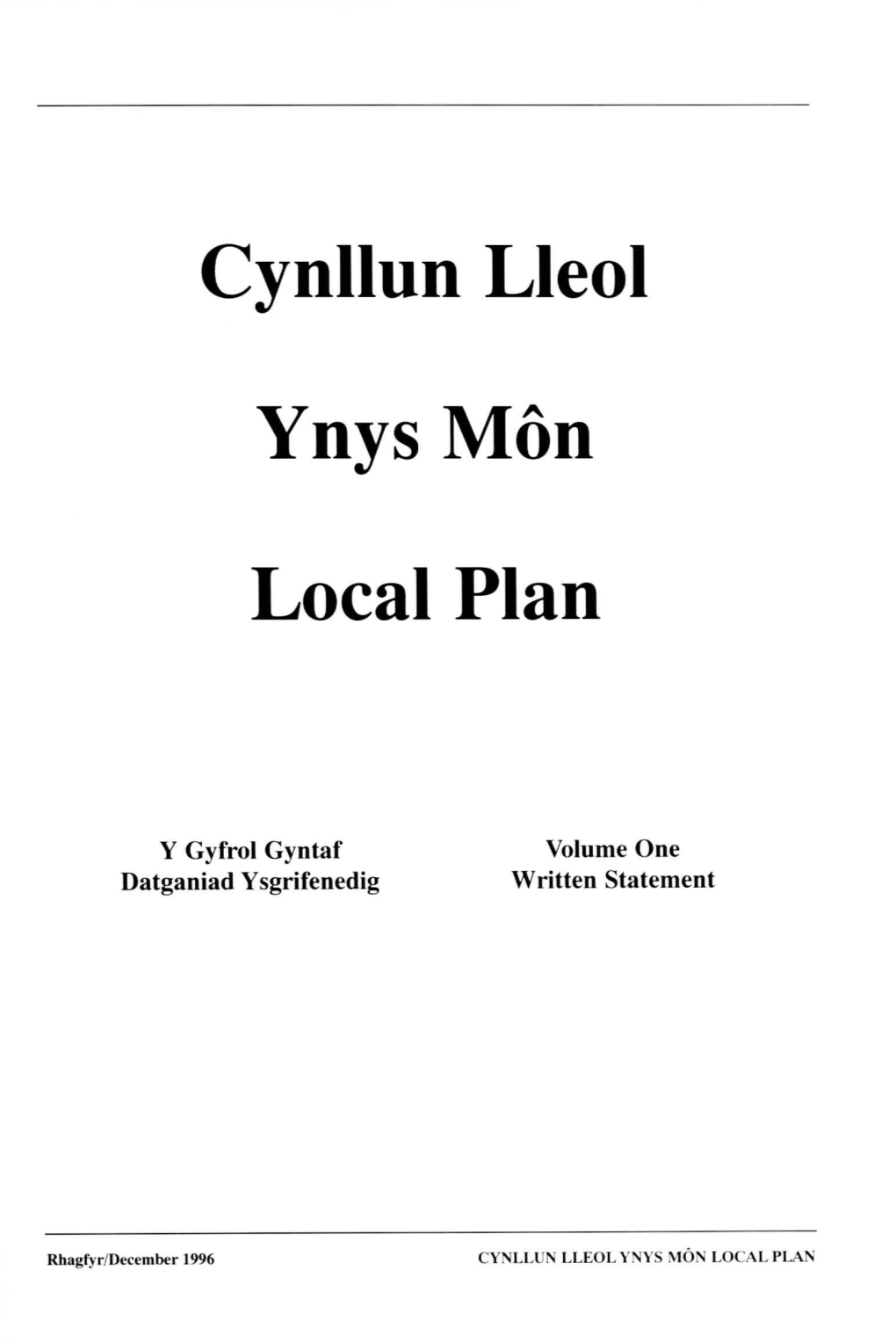 Local Plan for a Small Part of the Borough (The Menai Strait Local Plan) and Even This Is Becoming out of Date