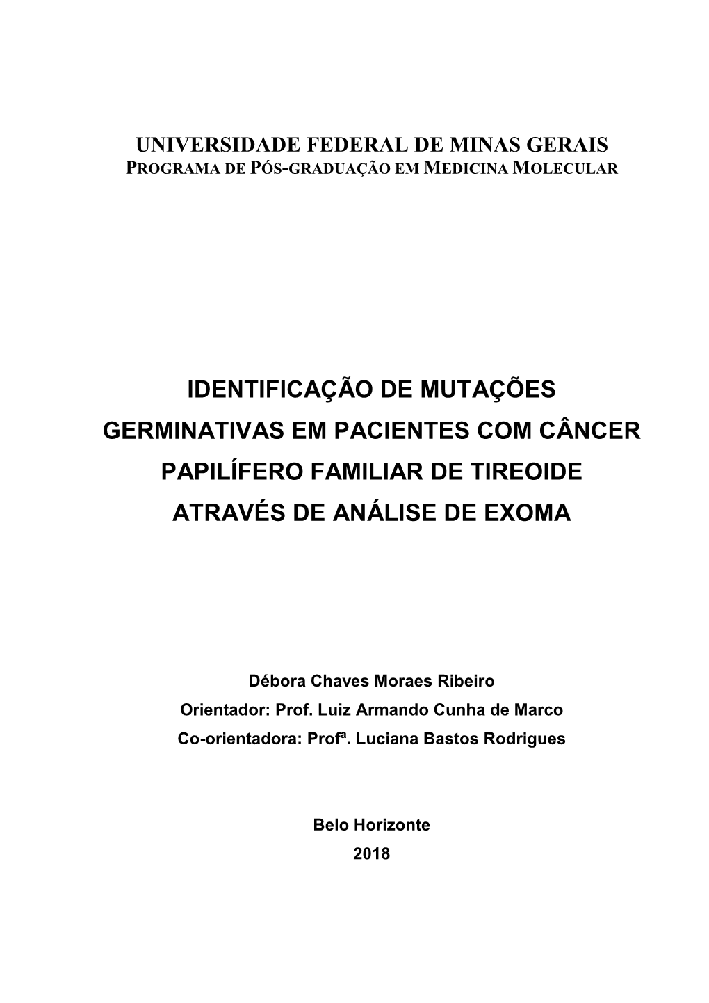 Identificação De Mutações Germinativas Em Pacientes Com Câncer Papilífero Familiar De Tireoide Através De Análise De Exoma