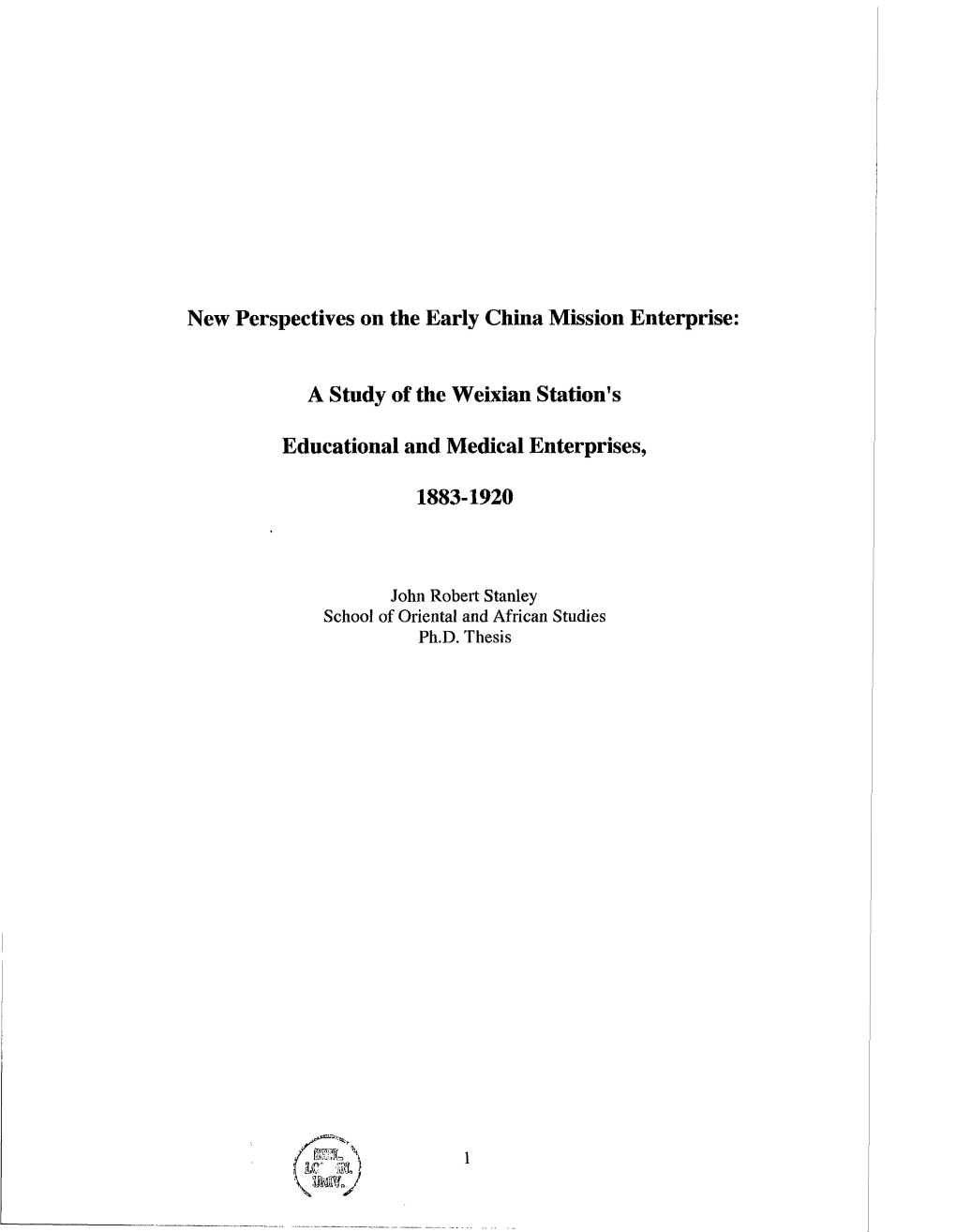 New Perspectives on the Early China Mission Enterprise