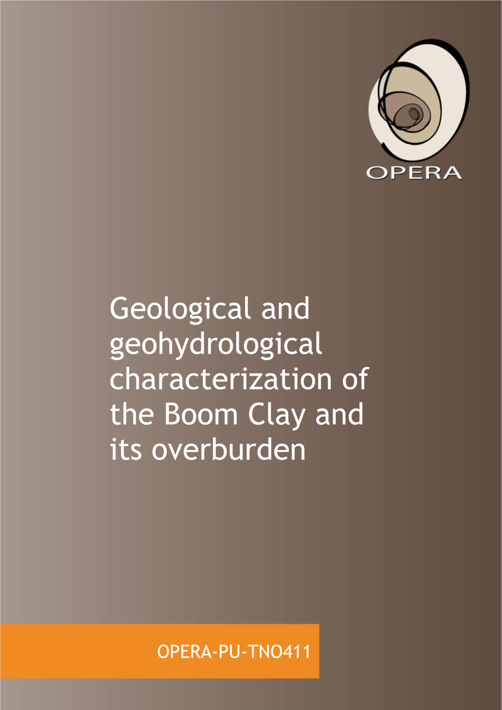 Geological and Geohydrological Characterization of the Boom Clay and Its Overburden