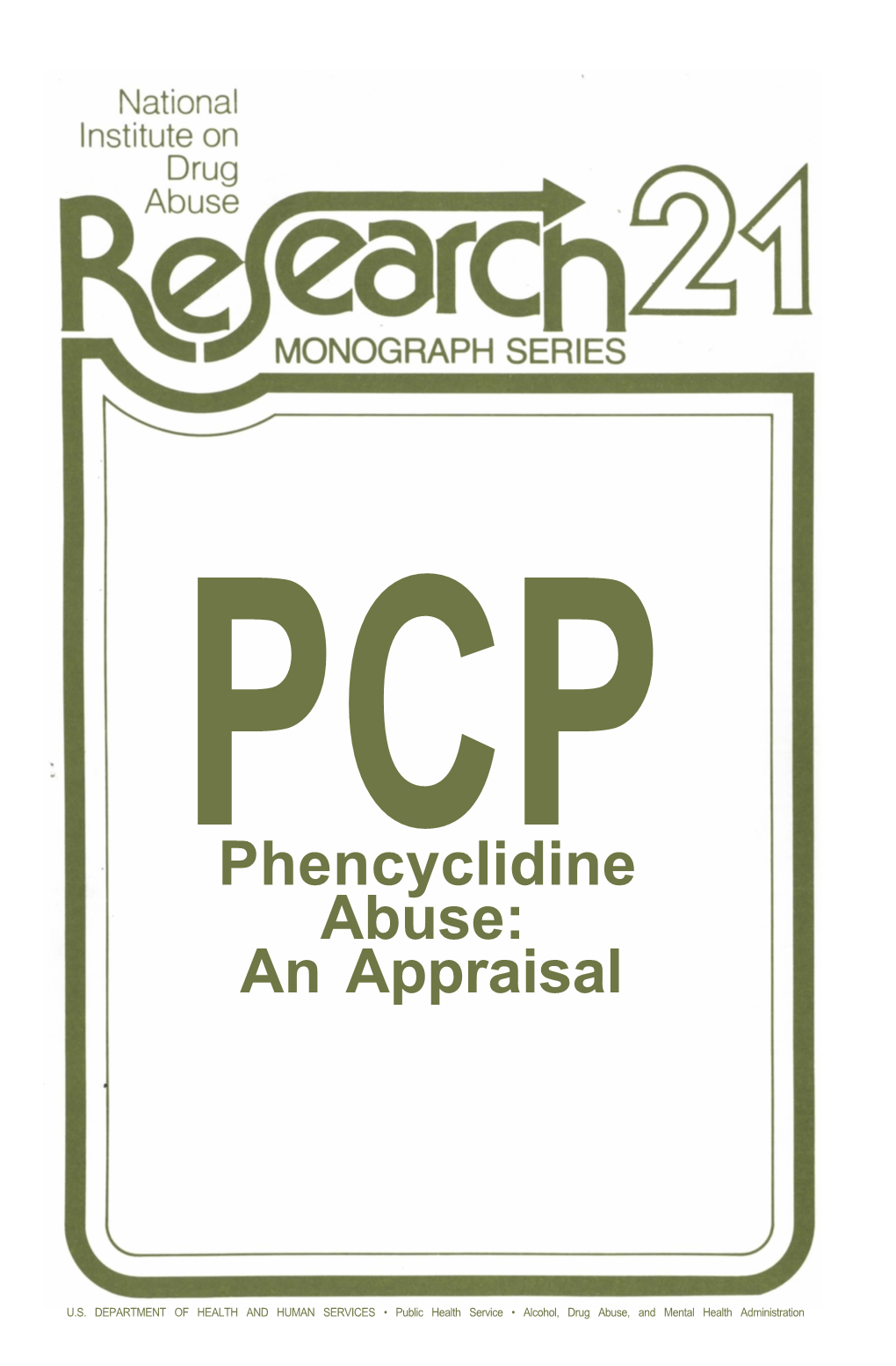 Phencyclidine (PCP) Abuse: an Appraisal