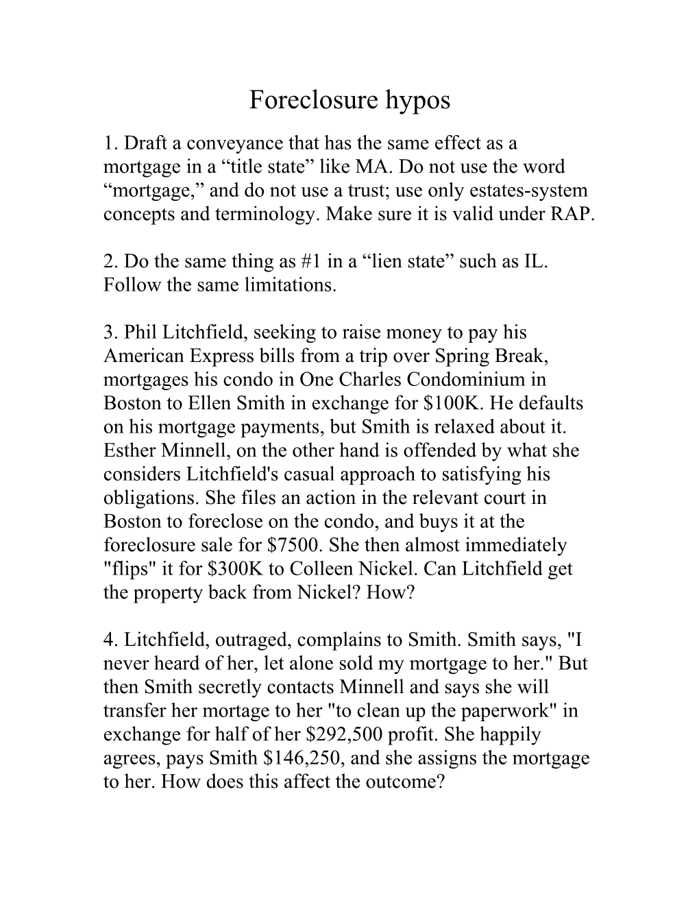 2. Do the Same Thing As #1 in a Lien State Such As IL. Follow the Same Limitations