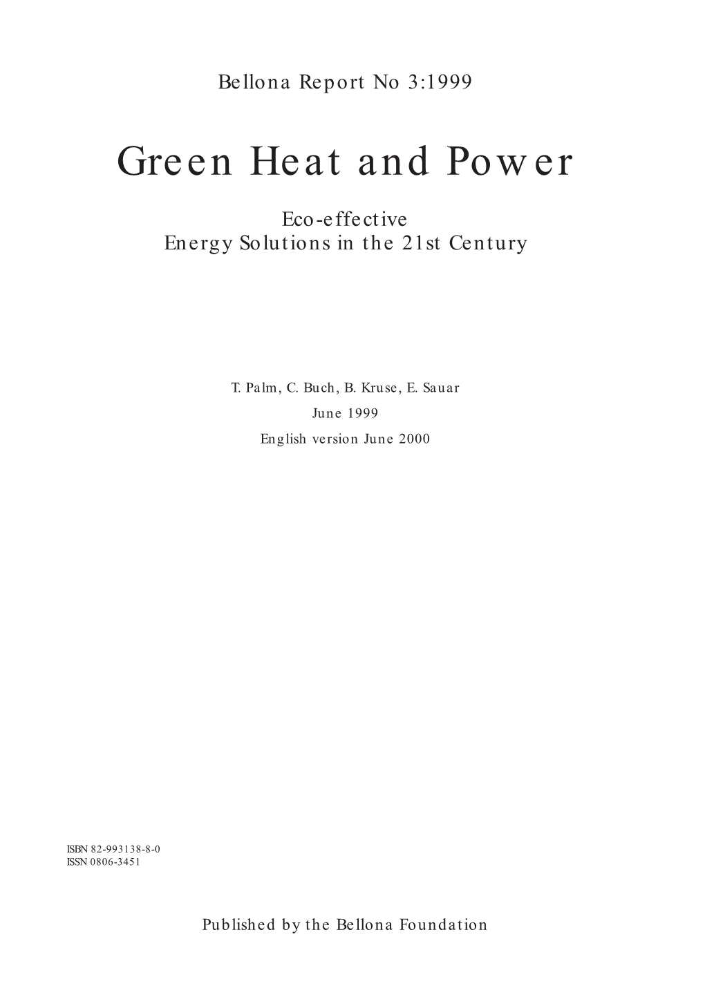 Green Heat and Power