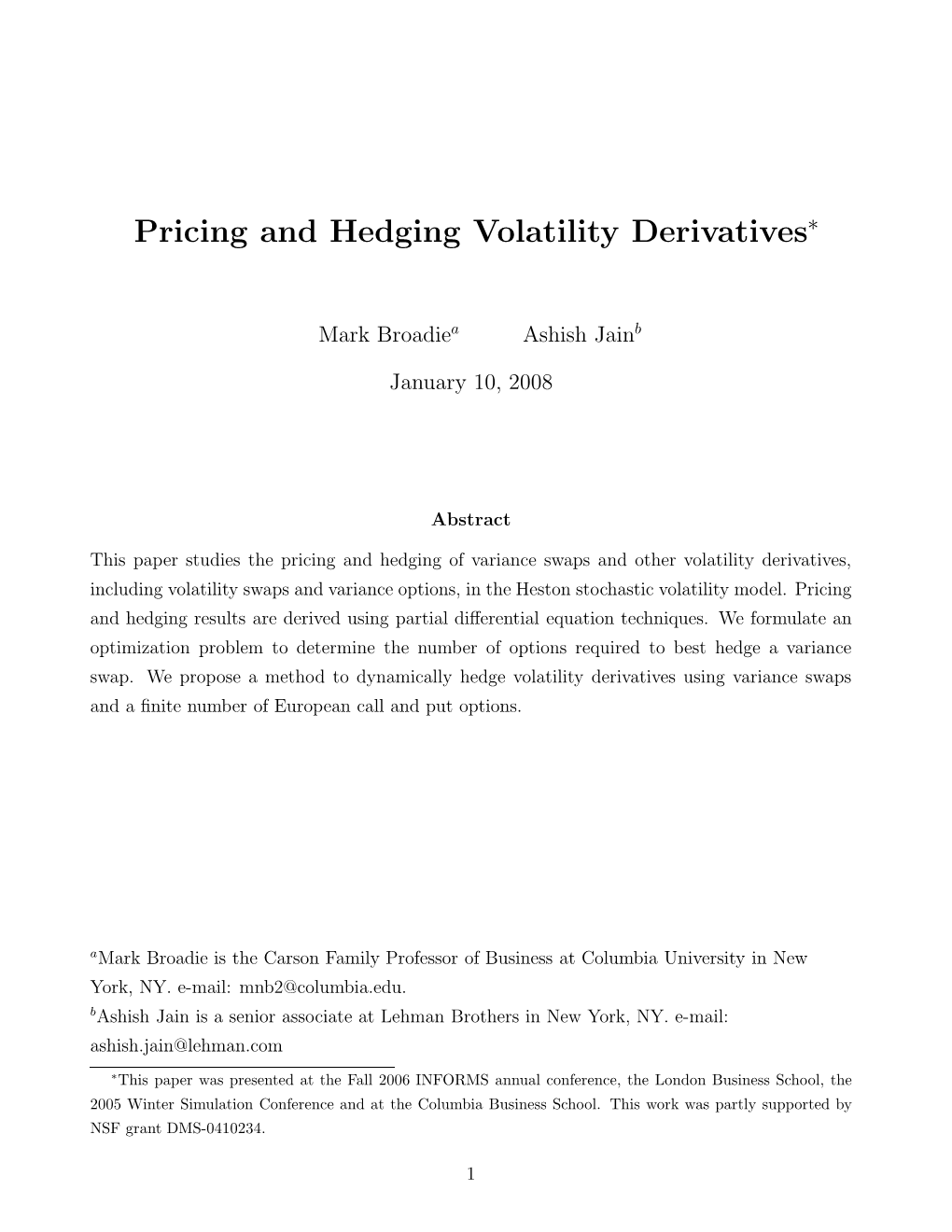 Pricing and Hedging Volatility Derivatives∗