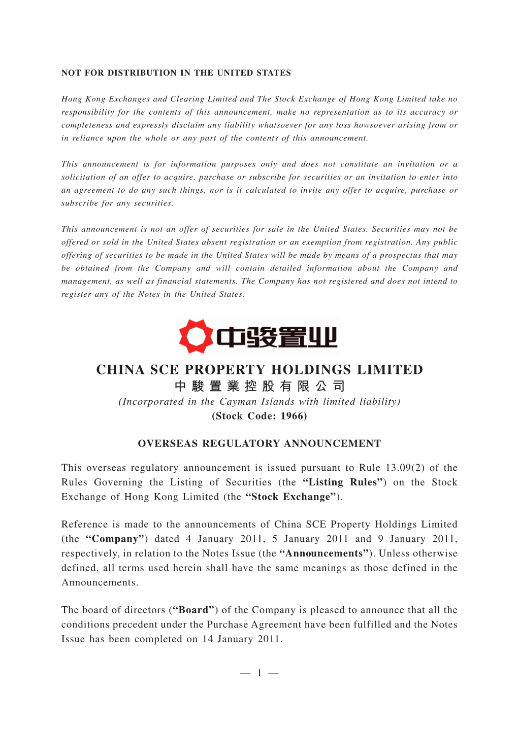 CHINA SCE PROPERTY HOLDINGS LIMITED 中駿置業控股有限公司 (Incorporated in the Cayman Islands with Limited Liability) (Stock Code: 1966)