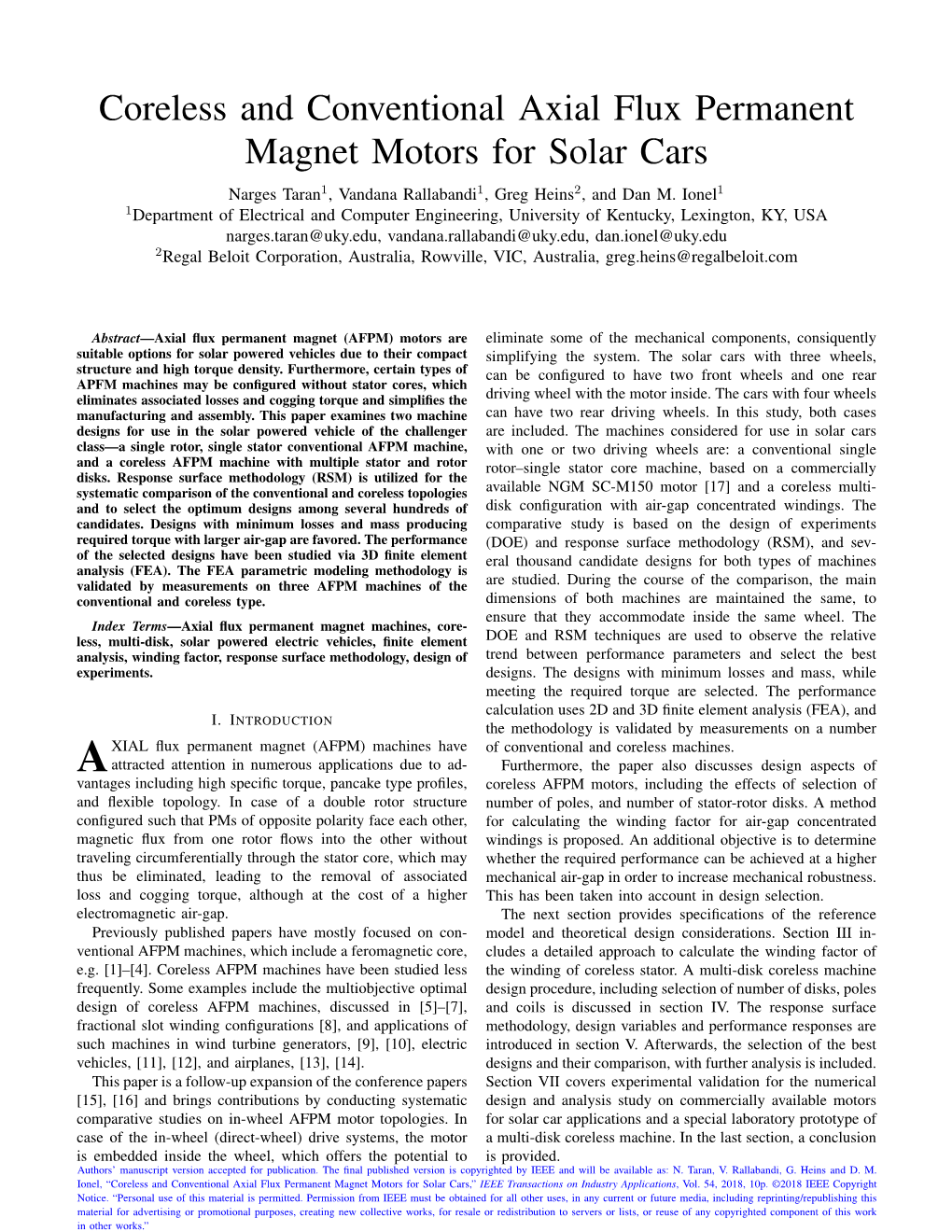 Coreless and Conventional Axial Flux Permanent Magnet Motors for Solar Cars Narges Taran1, Vandana Rallabandi1, Greg Heins2, and Dan M