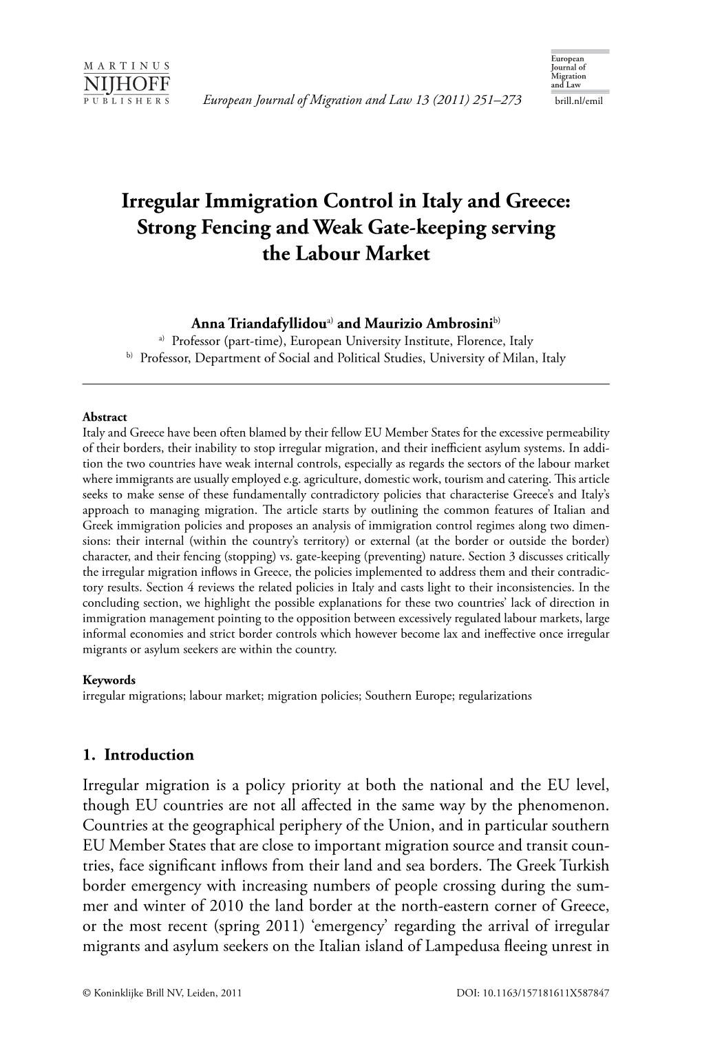 Irregular Immigration Control in Italy and Greece: Strong Fencing and Weak Gate-Keeping Serving the Labour Market