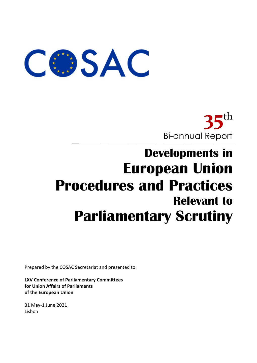 35Th Bi-Annual Report Developments in European Union Procedures and Practices Relevant to Parliamentary Scrutiny