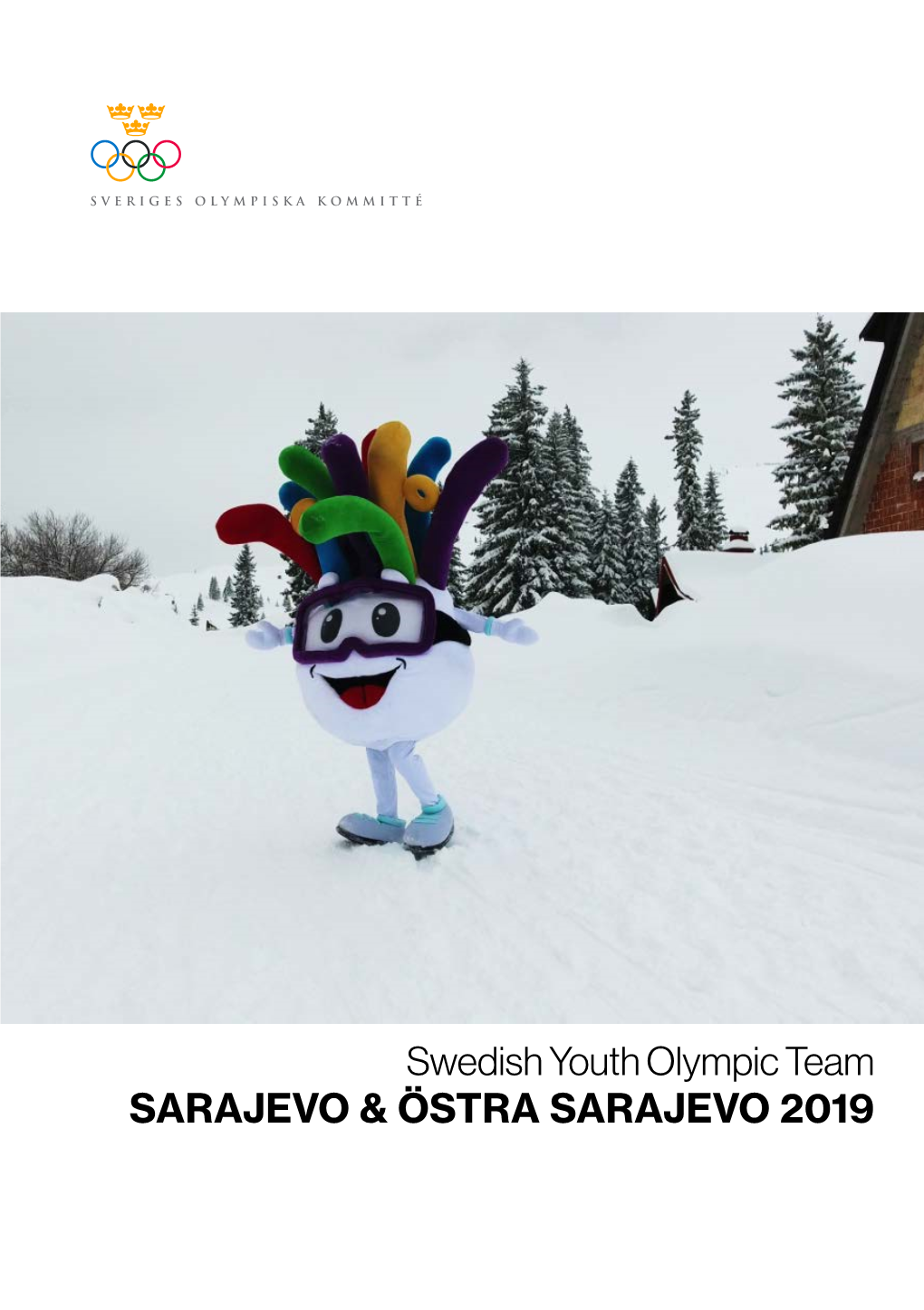Swedish Youth Olympic Team SARAJEVO & ÖSTRA SARAJEVO