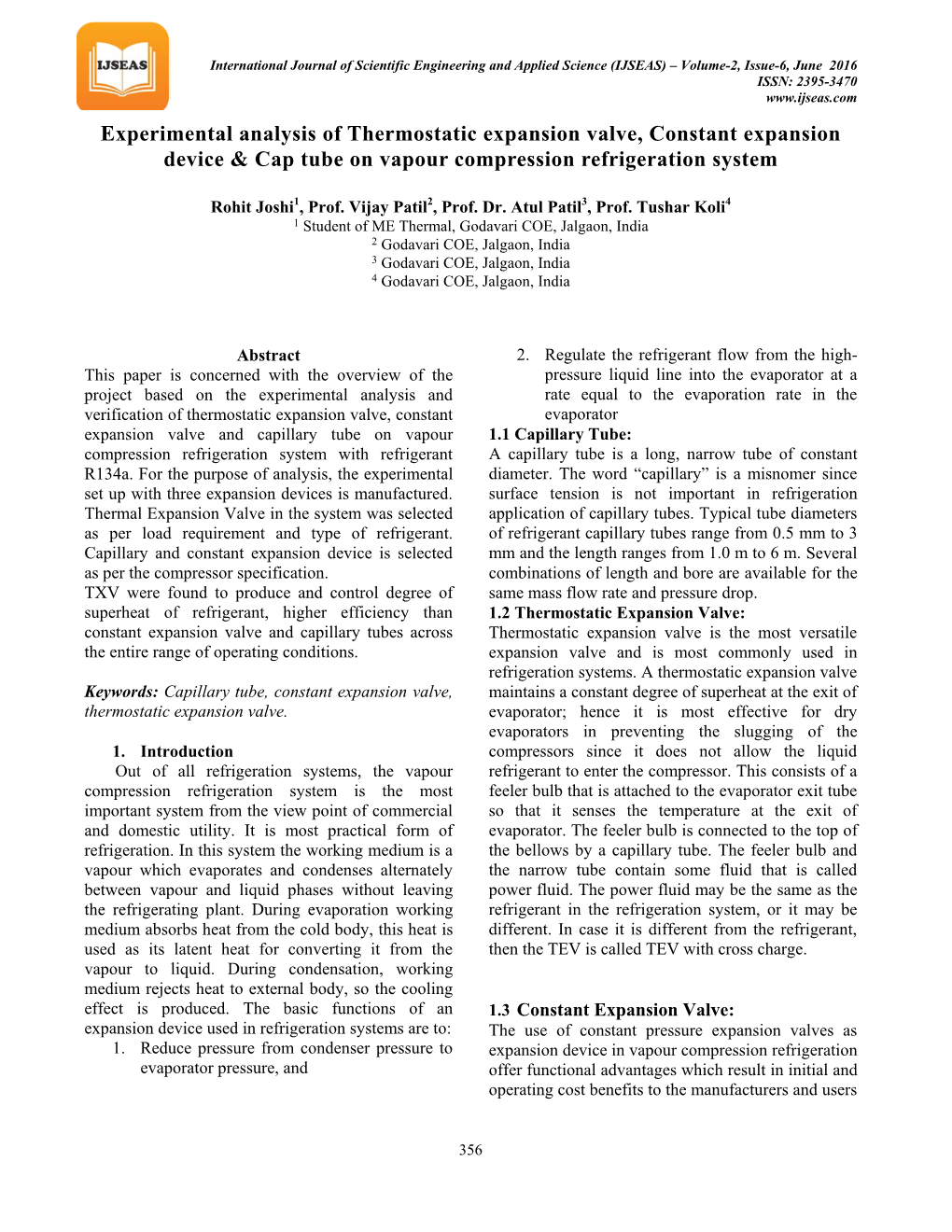 Experimental Analysis of Thermostatic Expansion Valve, Constant Expansion Device & Cap Tube on Vapour Compression Refrigeration System