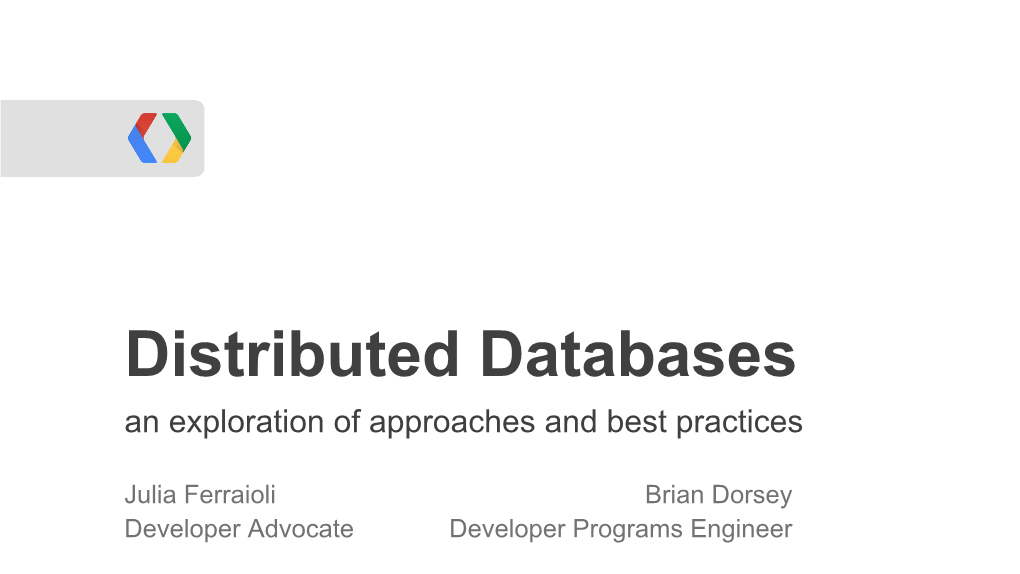 Distributed Databases an Exploration of Approaches and Best Practices