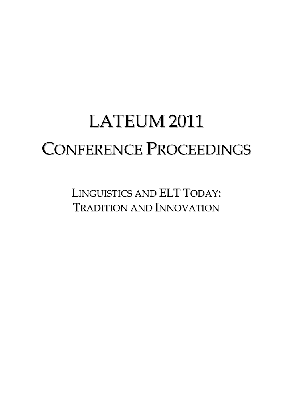 Lateum 2011 Conference Proceedings