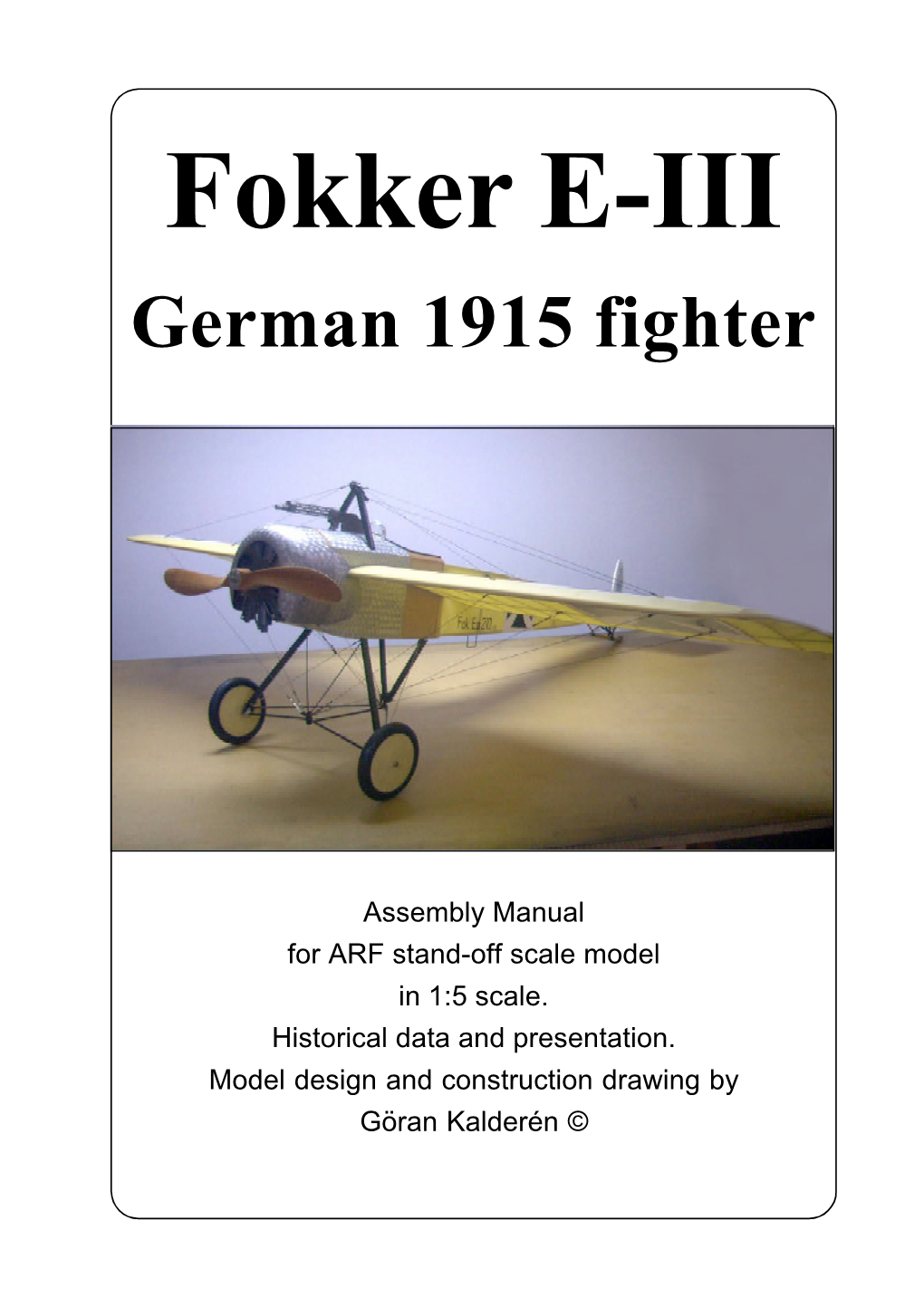 Fokker E-III German 1915 Fighter