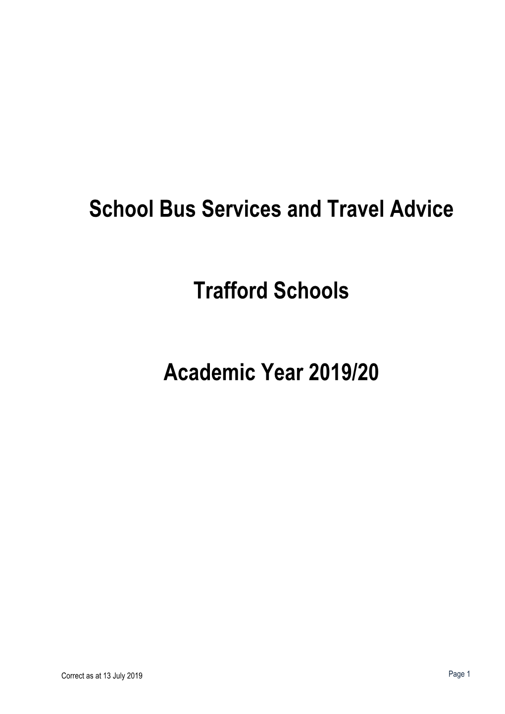 School Bus Services and Travel Advice Trafford Schools Academic Year 2019/20