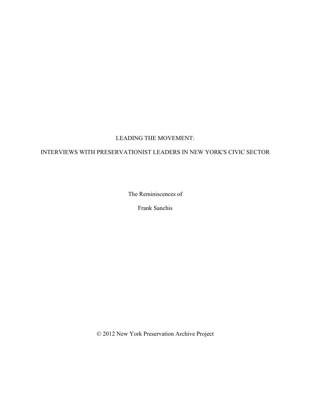 Leading the Movement: Interviews with Preservationist Leaders in New York's Civic Sector Oral History Project