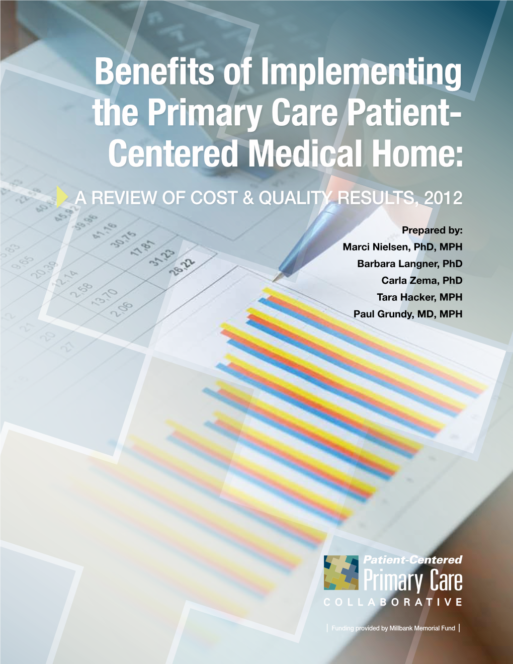 Benefits of Implementing the Primary Care Patient- Centered Medical Home