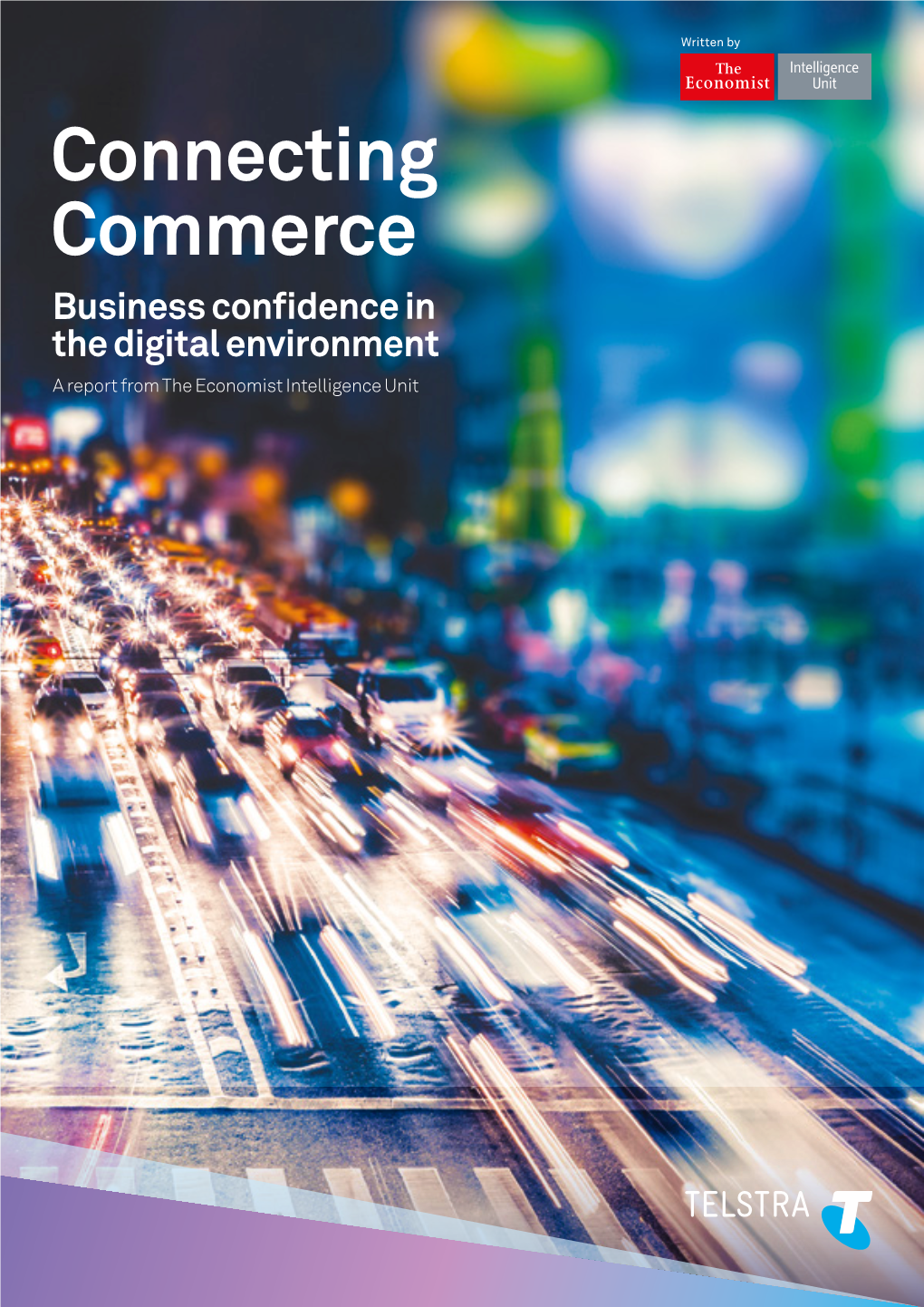 Connecting Commerce Business Confidence in the Digital Environment a Report from the Economist Intelligence Unit