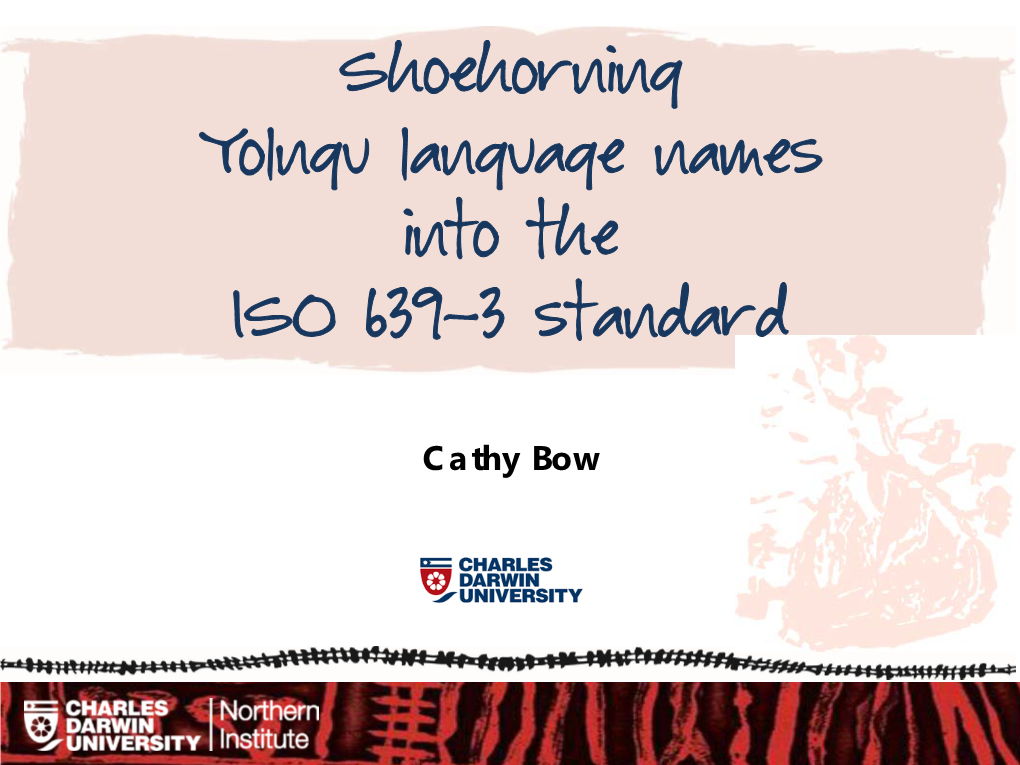 Shoehorning Yolngu Language Names Into the ISO 639-3 Standard