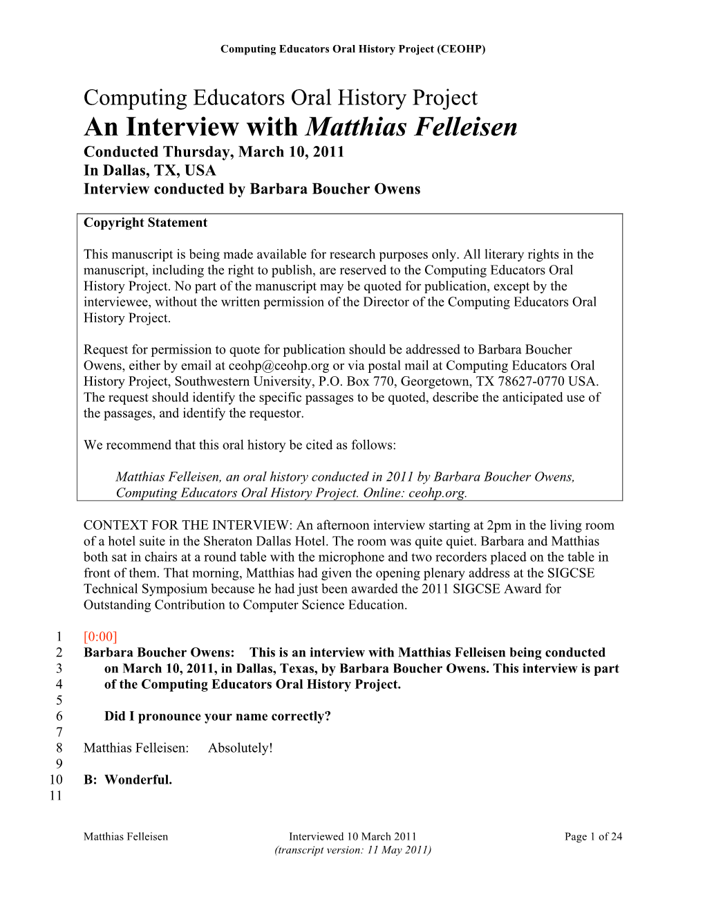 An Interview with Matthias Felleisen Conducted Thursday, March 10, 2011 in Dallas, TX, USA Interview Conducted by Barbara Boucher Owens