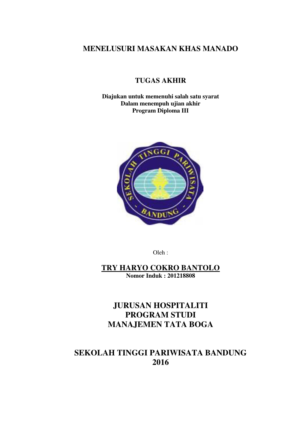 Jurusan Hospitaliti Program Studi Manajemen Tata Boga Sekolah Tinggi Pariwisata Bandung 2016