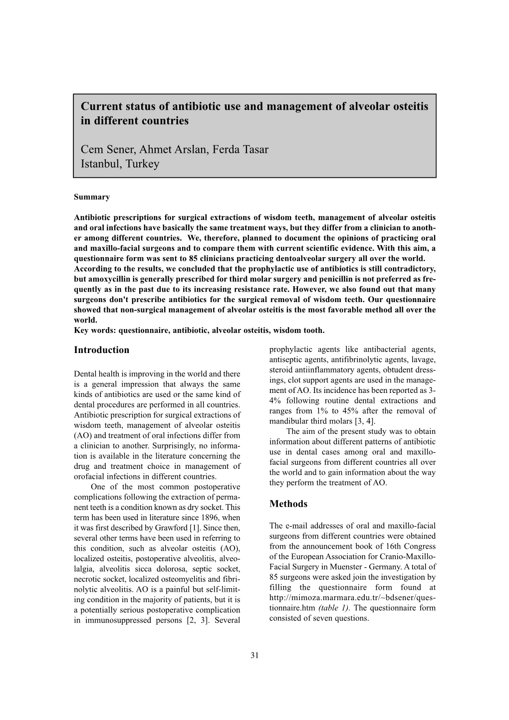 Current Status of Antibiotic Use and Management of Alveolar Osteitis in Different Countries