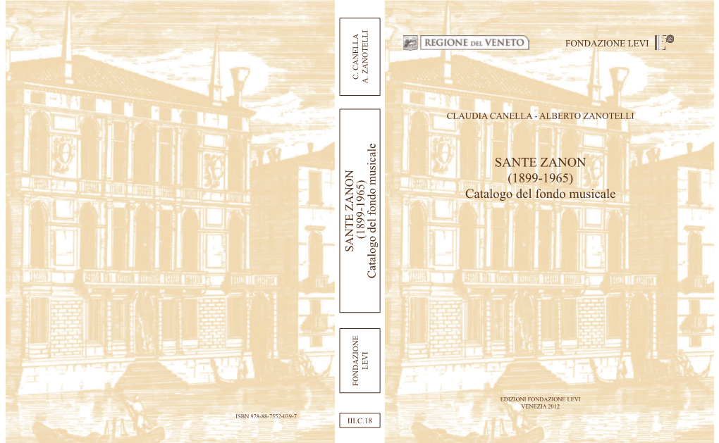 SANTE ZANON (1899-1965) Catalogo Del Fondo Musicale (1899-1965) SANTE ZANON Catalogo Del Fondo Musicale LEVI FONDAZIONE