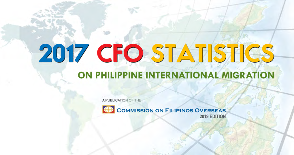 2017 CFO Statistics on Philippine International Migration 1 Statistics on Filipino Emigrants
