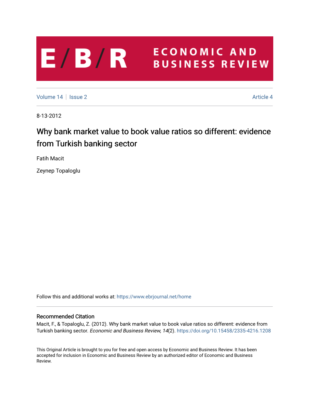Evidence from Turkish Banking Sector