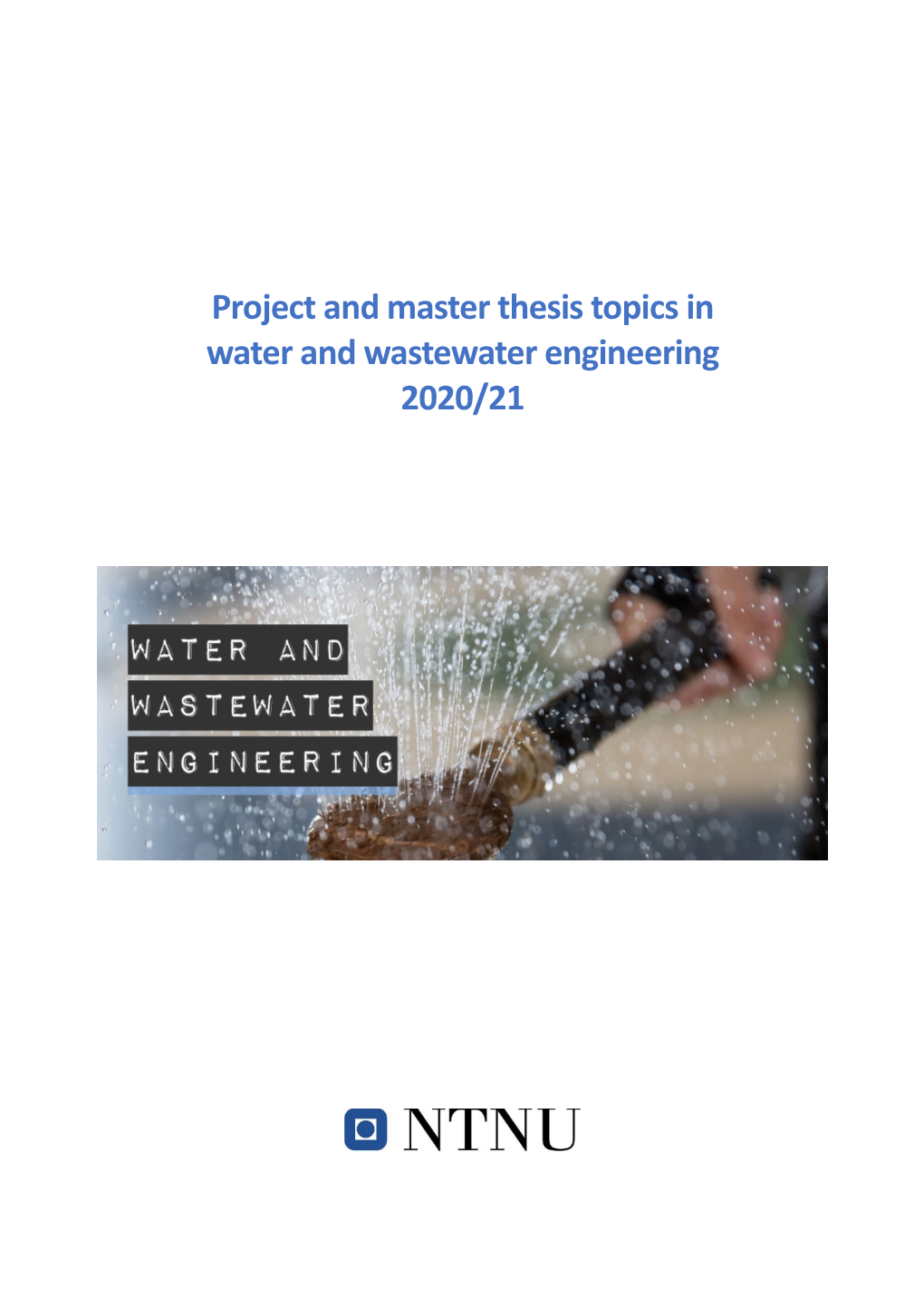Project and Master Thesis Topics in Water and Wastewater Engineering 2020/21