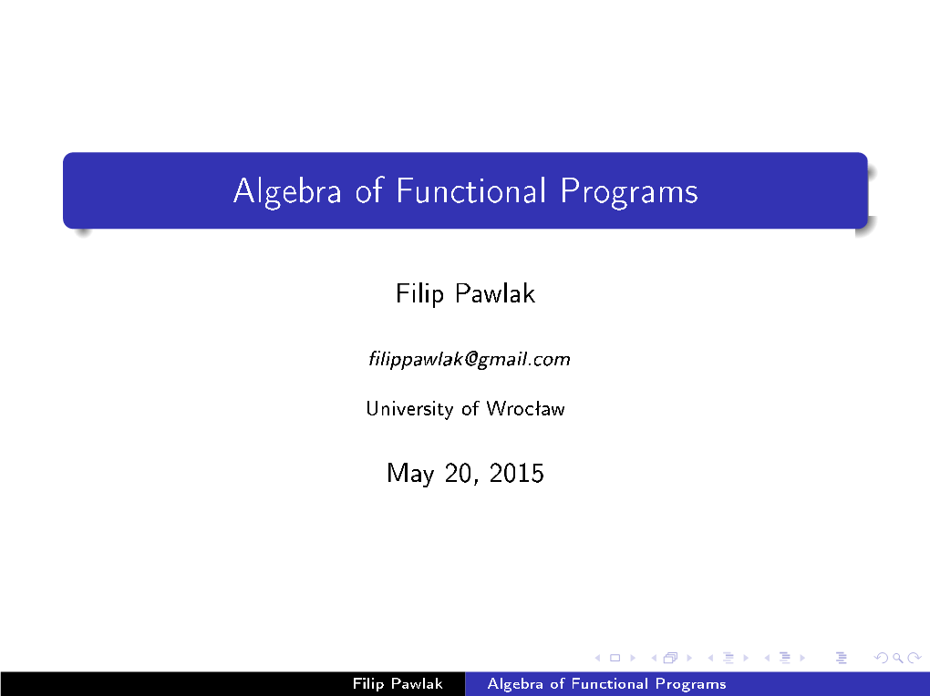 Algebra of Functional Programs