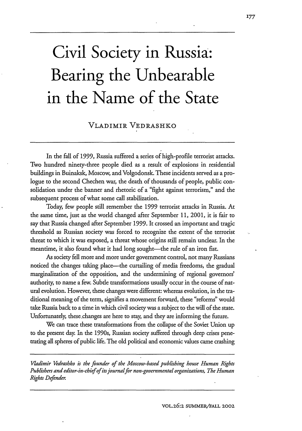 Civil Society in Russia: Bearing the Unbearable in the Name of the State