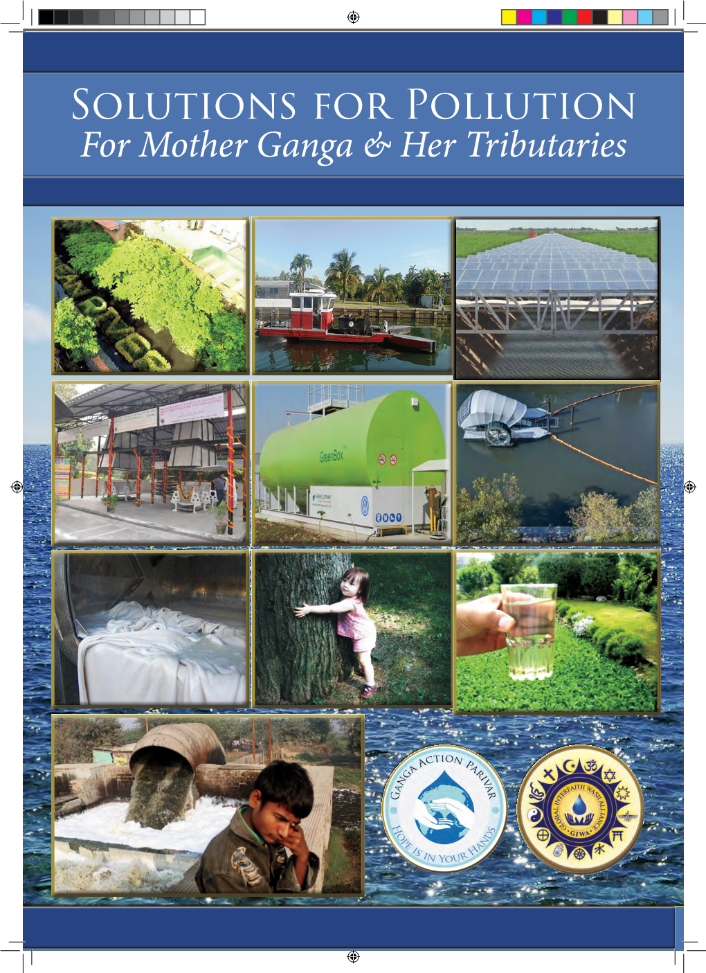 Solutions for Pollution for Mother Ganga & Her Tributaries Contents