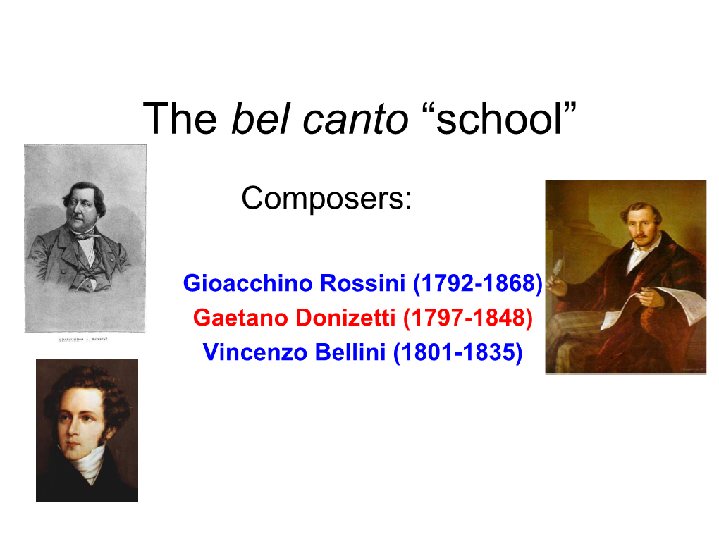 The Bel Canto “School”