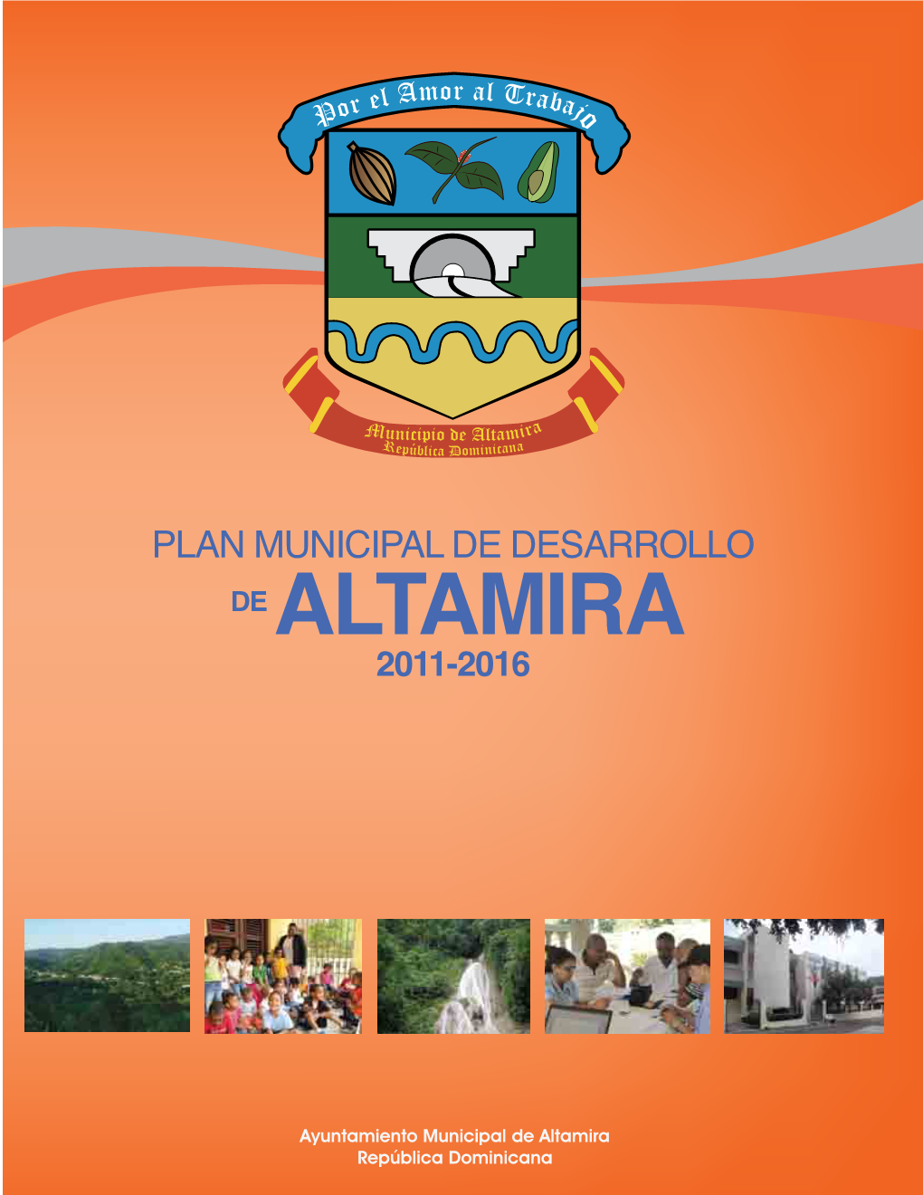 Plan Municipal De Desarrollo De Altamira 2011-2016