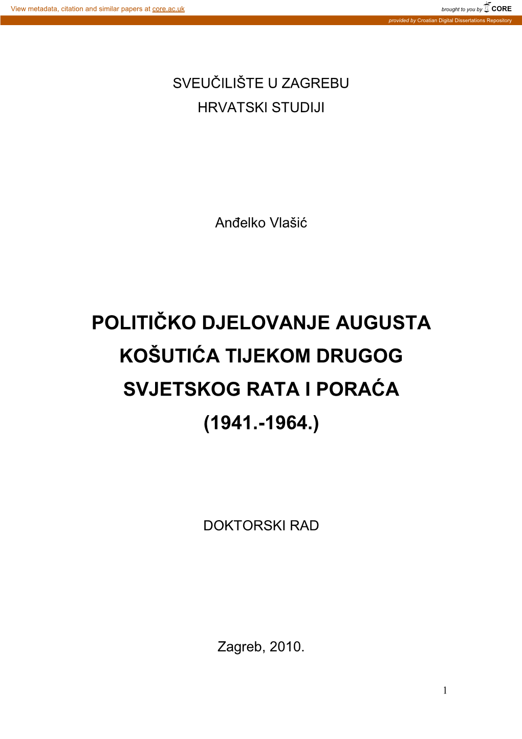 Političko Djelovanje Augusta Košutića Tijekom Drugog Svjetskog Rata I Poraća (1941.-1964.)