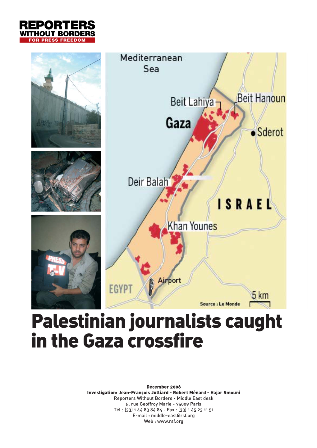 Palestinian Journalists Caught in the Gaza Crossfire