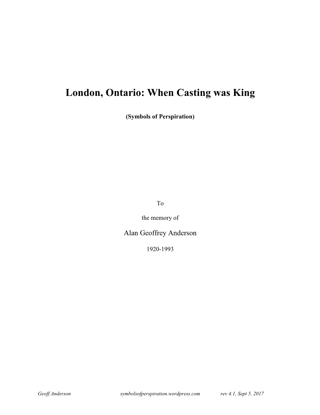 London, Ontario: When Casting Was King