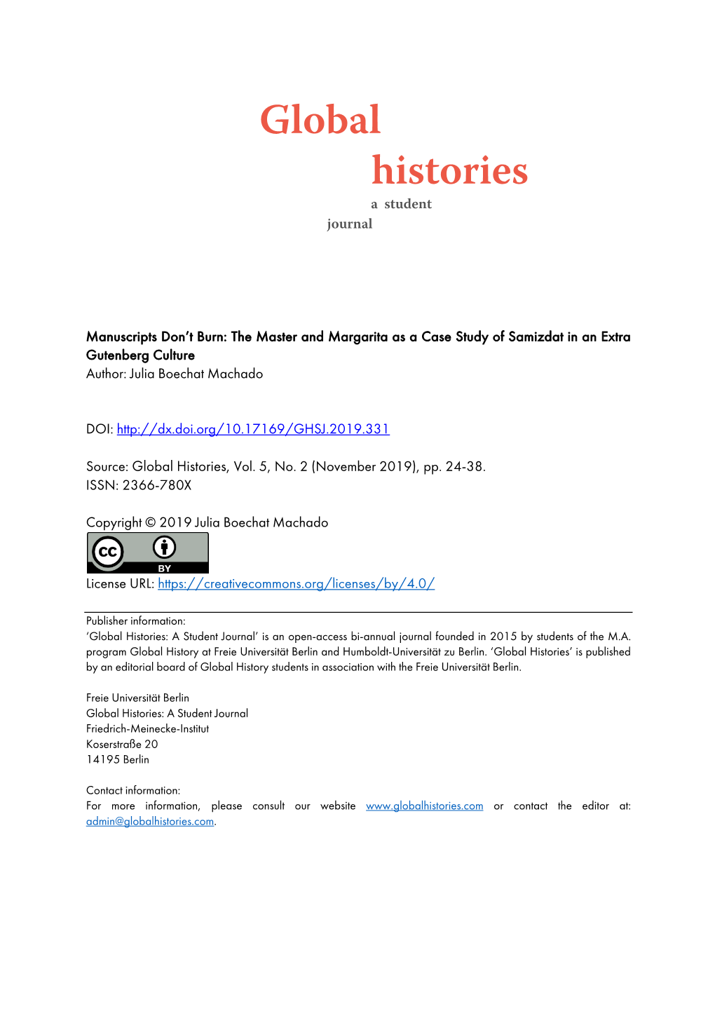 Global Histories: a Student Journal’ Is an Open-Access Bi-Annual Journal Founded in 2015 by Students of the M.A