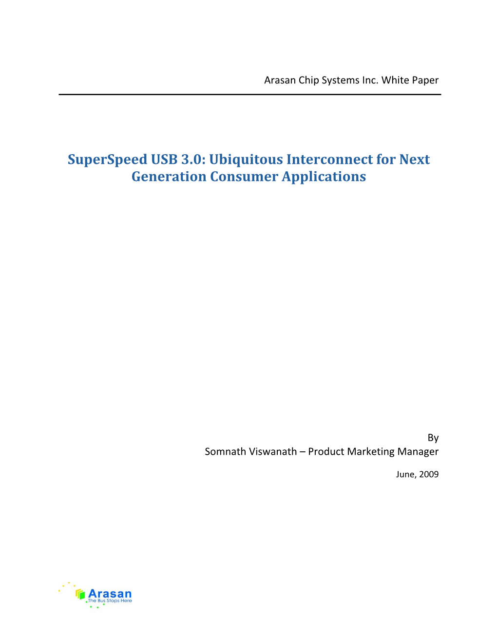 Superspeed USB 3.0: Ubiquitous Interconnect for Next Generation Consumer Applications