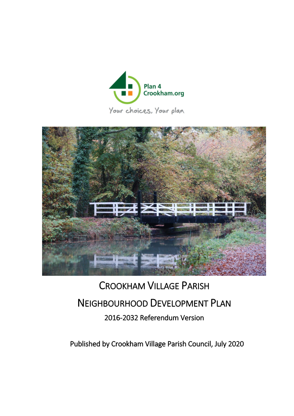 CROOKHAM VILLAGE PARISH NEIGHBOURHOOD DEVELOPMENT PLAN 2016-2032 Referendum Version