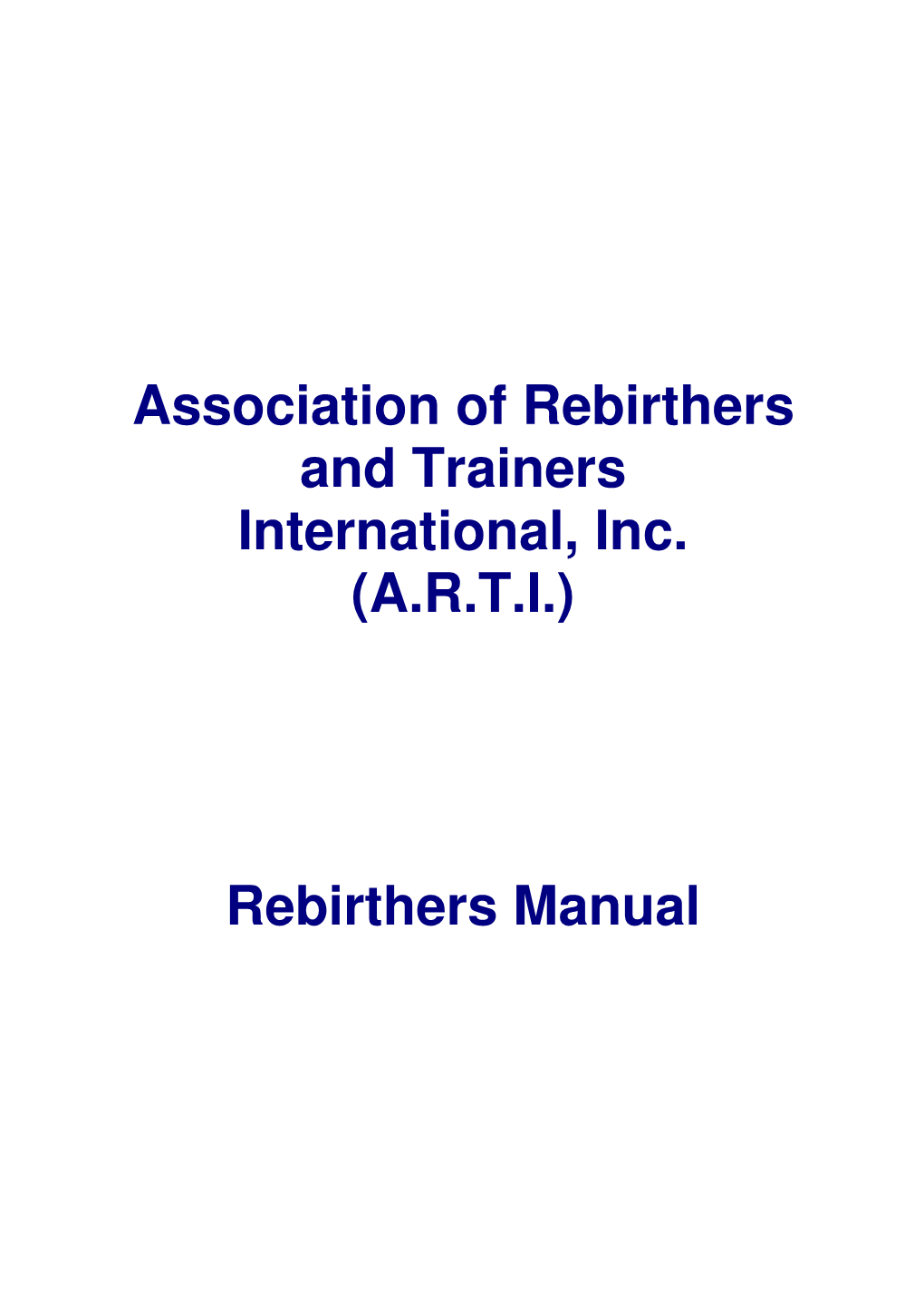 Association of Rebirthers and Trainers International, Inc. (ARTI)