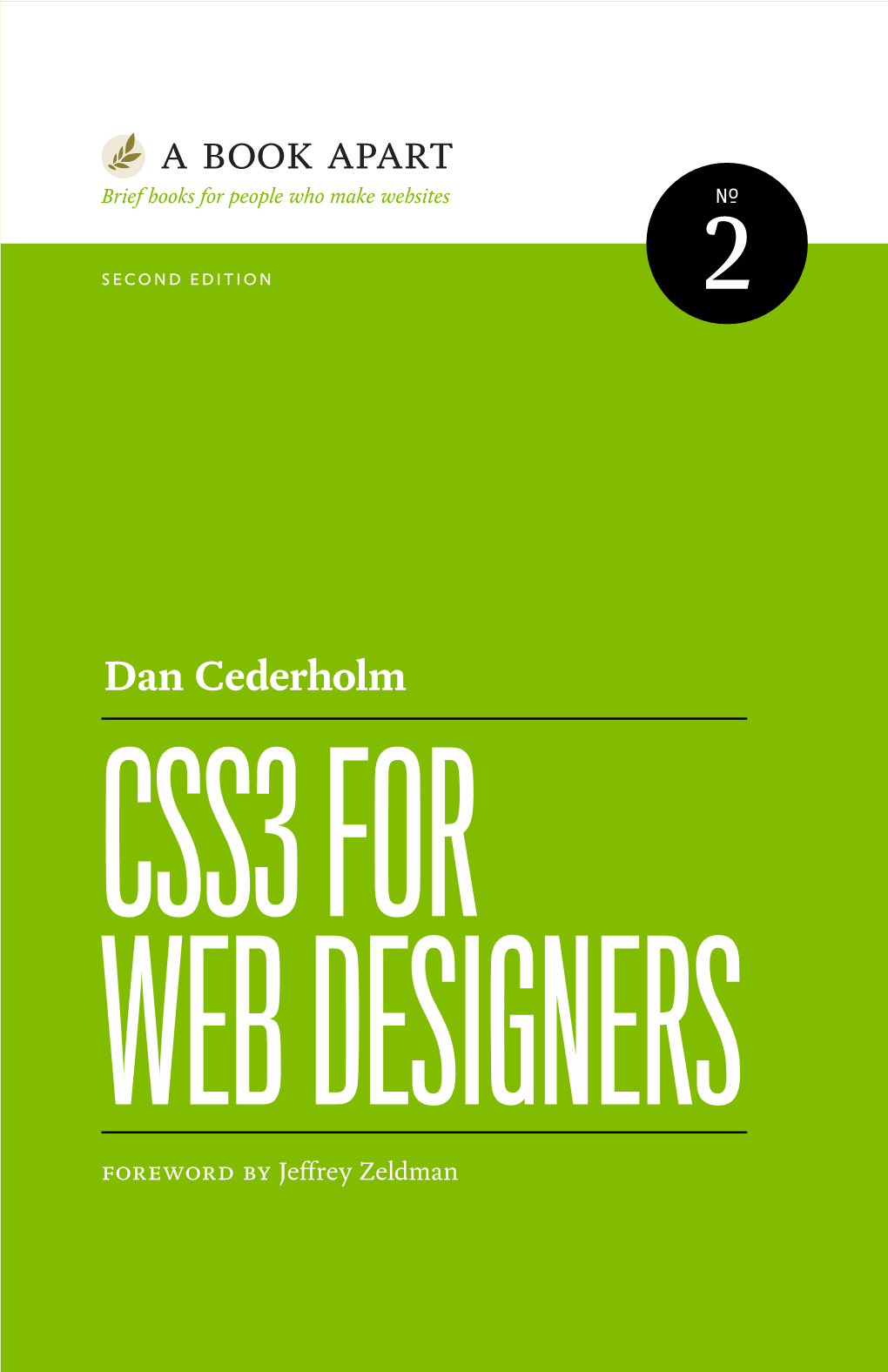 Dan Cederholm CSS3 for WEB DESIGNERS Foreword by Jeffrey Zeldman Dan Cederholm CSS3 for WEB DESIGNERS