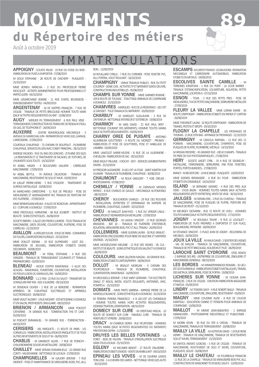 MOUVEMENTS 89 Du Répertoire Des Métiers Août À Octobre 2019 IMMATRICULATIONS APPOIGNY - COURTE PAUSE - 19 RUE DU FOSSE DU BOIS - BOIS