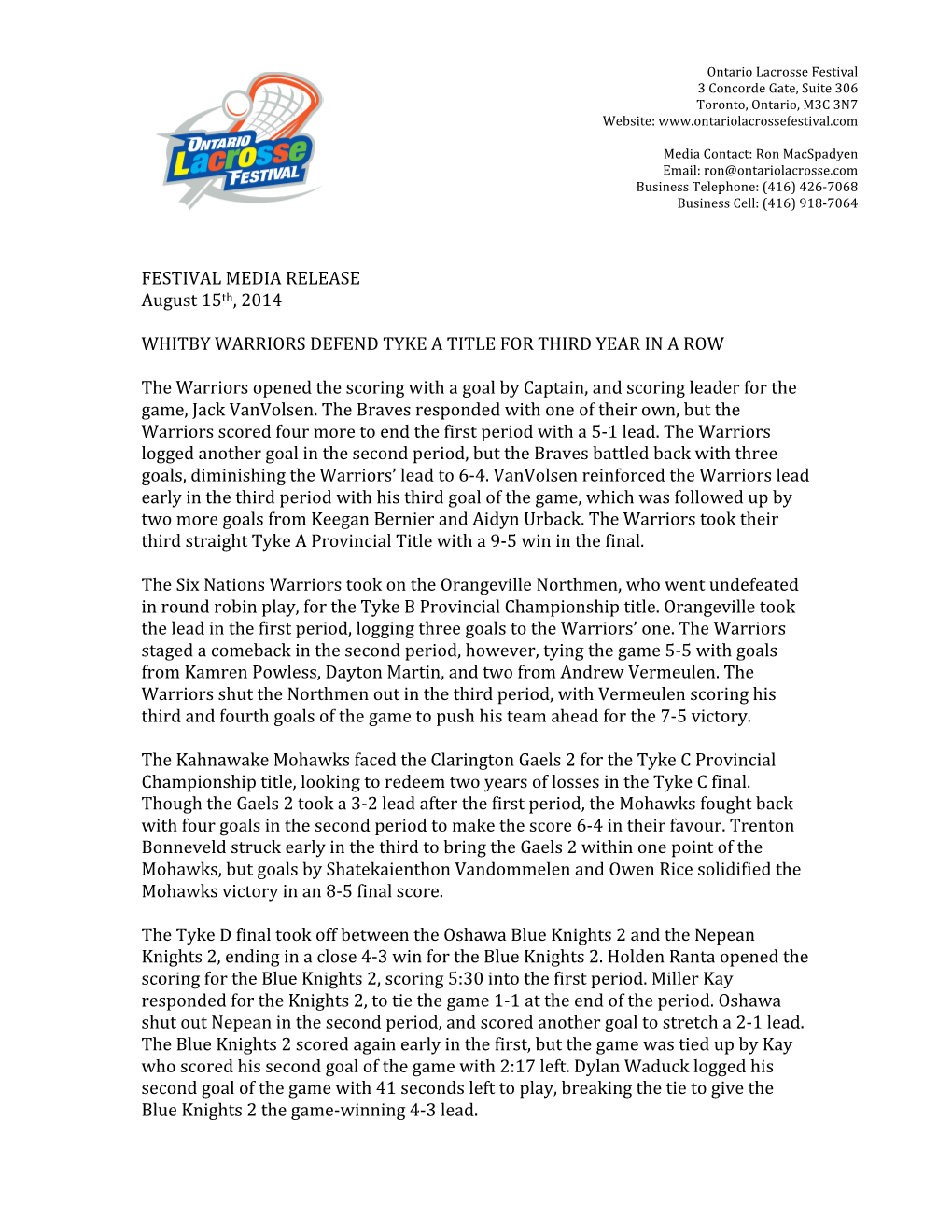 FESTIVAL MEDIA RELEASE August 15Th, 2014 WHITBY WARRIORS