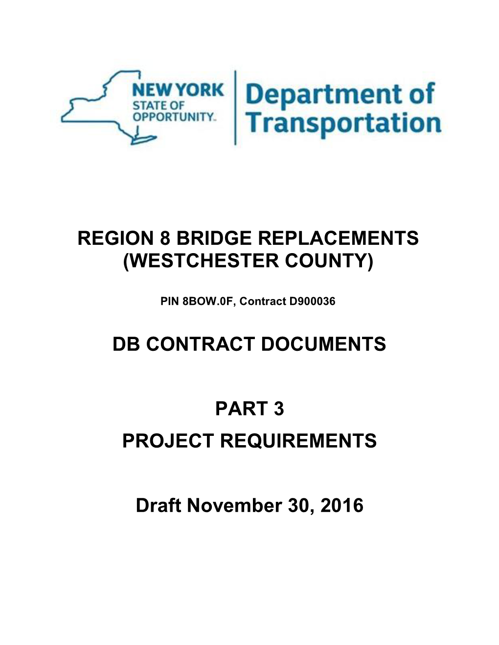 (WESTCHESTER COUNTY) DB CONTRACT DOCUMENTS PART 3 PROJECT REQUIREMENTS Draft November 30, 2016